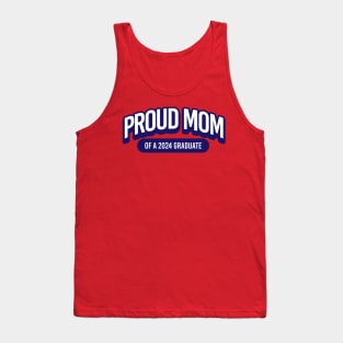 Proud Mom of a 2024 Graduate Tank Top